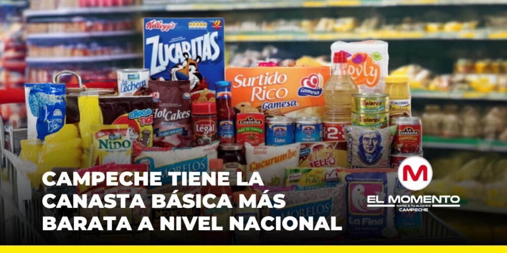 Campeche tiene la canasta básica más barata a nivel nacional