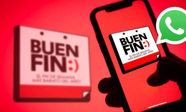 Buen Fin 2025 Tiendas usarán canal de Whatsapp para ventas
