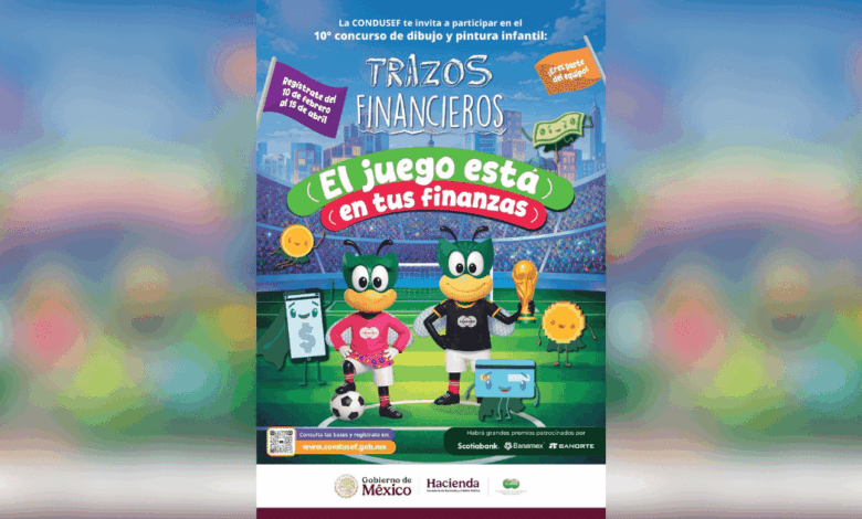 Es momento de jugar, crear y aprender CONDUSEF invita al concurso infantil Trazos Financieros