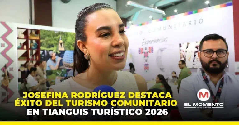 Josefina Rodríguez destaca éxito del turismo comunitario en Tianguis Turístico 2026