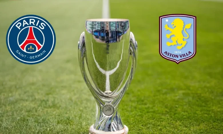 psg vs aston villa horario de la supercopa de europa 2026