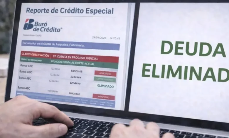 Deudas en el Buró de Crédito cuándo se eliminan y qué debes saber